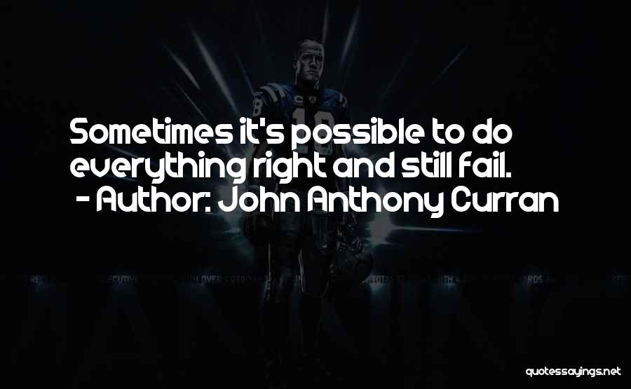 John Anthony Curran Quotes 2216700