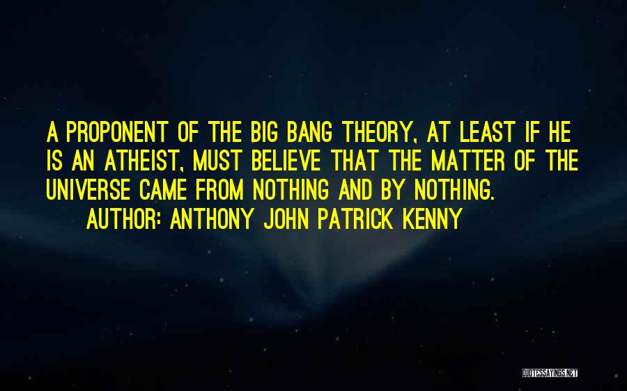 John Anthony Quotes By Anthony John Patrick Kenny