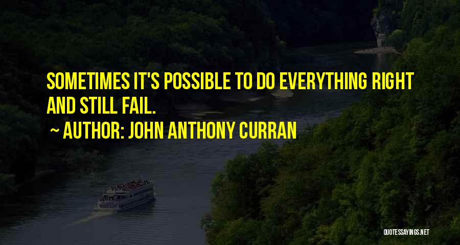 John Anthony Quotes By John Anthony Curran