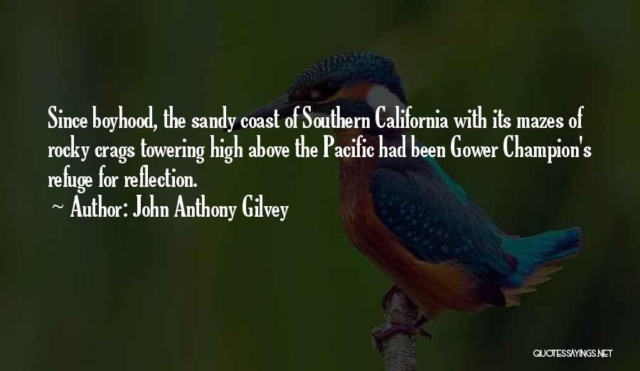 John Anthony Quotes By John Anthony Gilvey