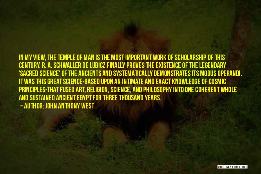 John Anthony West Quotes 1996024