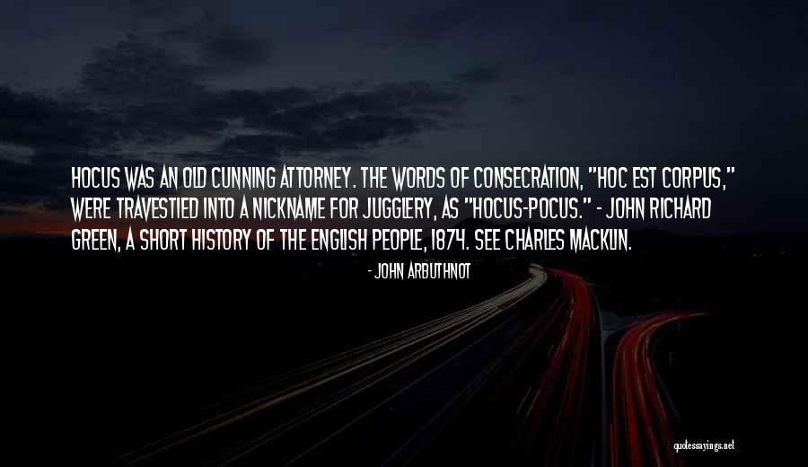 John Arbuthnot Quotes 1860017 John Arbuthnot Quotes 1860017