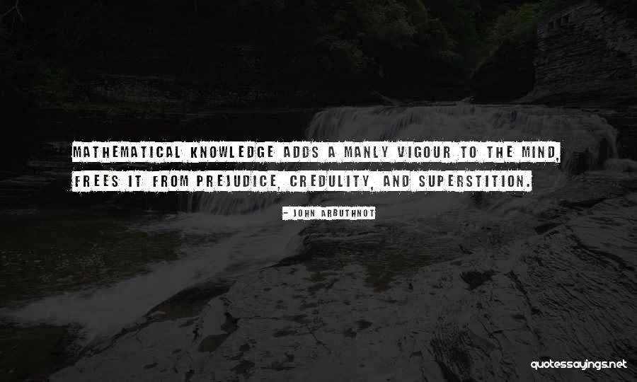 John Arbuthnot Quotes 334809 John Arbuthnot Quotes 334809
