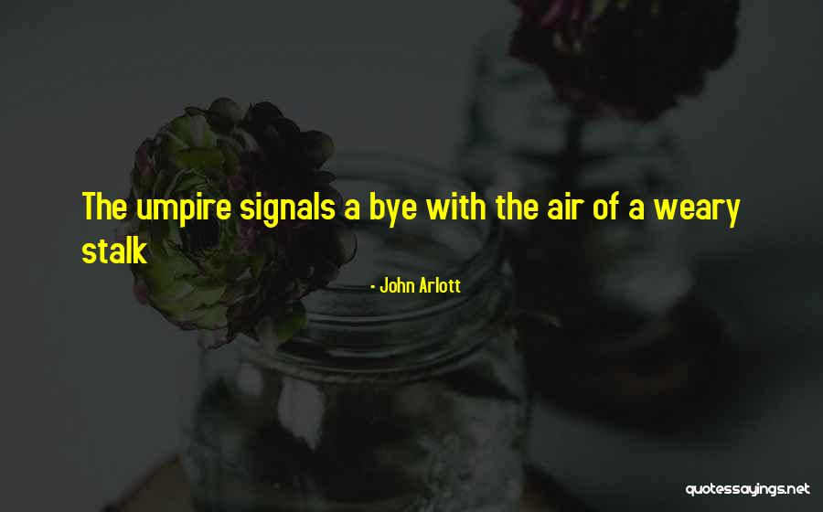 John Arlott Quotes 1566687