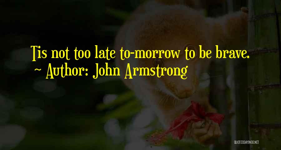 John Armstrong Quotes 1108618