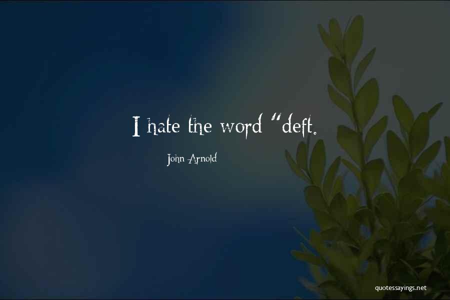 John Arnold Quotes 547736 John Arnold Quotes 547736