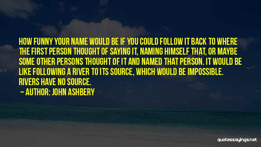 John Ashbery Quotes 1292828