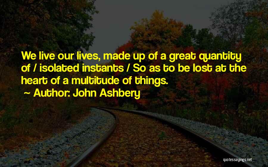John Ashbery Quotes 2037192
