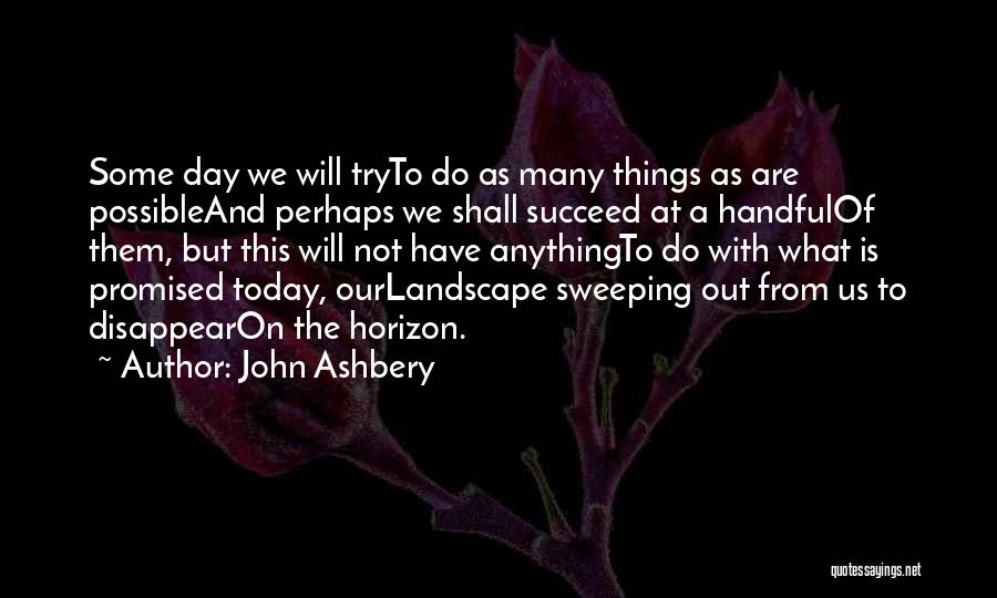 John Ashbery Quotes 258233