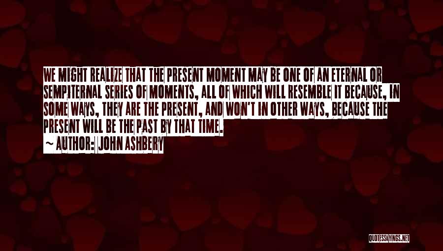 John Ashbery Quotes 688625