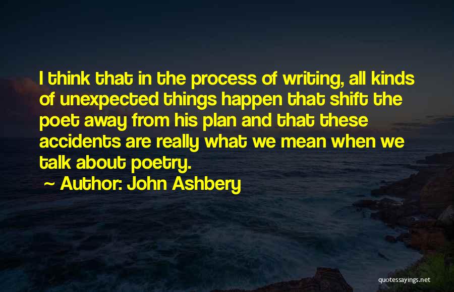 John Ashbery Quotes 867724