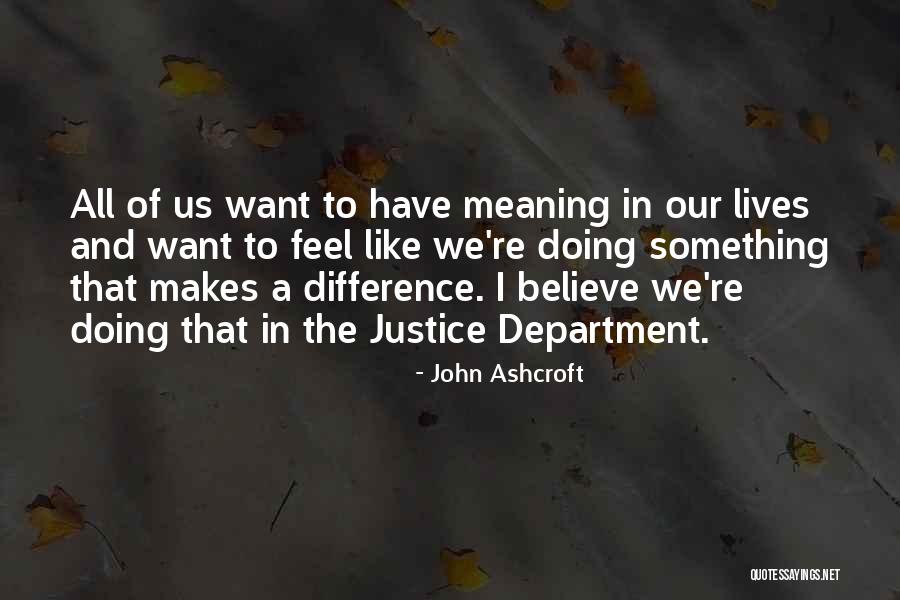 John Ashcroft Quotes 1377458