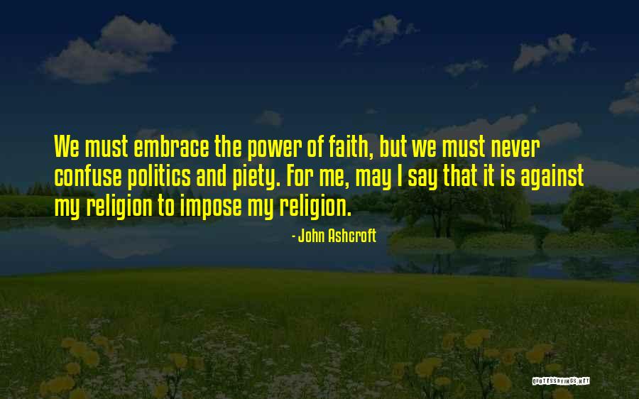John Ashcroft Quotes 1613505 John Ashcroft Quotes 1613505