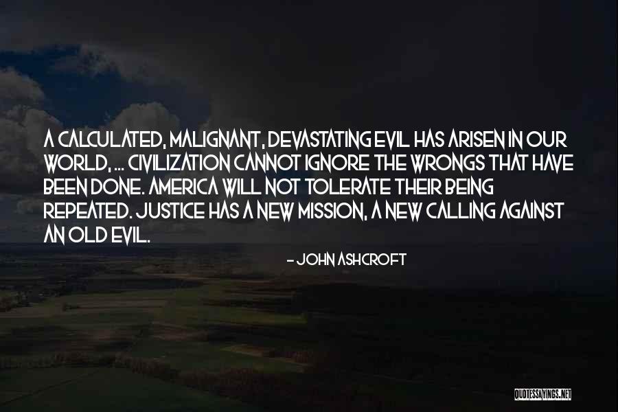 John Ashcroft Quotes 346080 John Ashcroft Quotes 346080