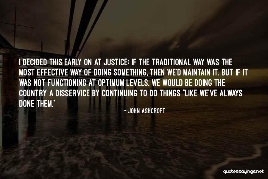 John Ashcroft Quotes 734912 John Ashcroft Quotes 734912