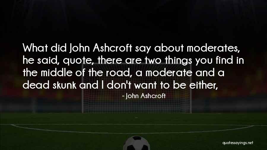 John Ashcroft Quotes 897404