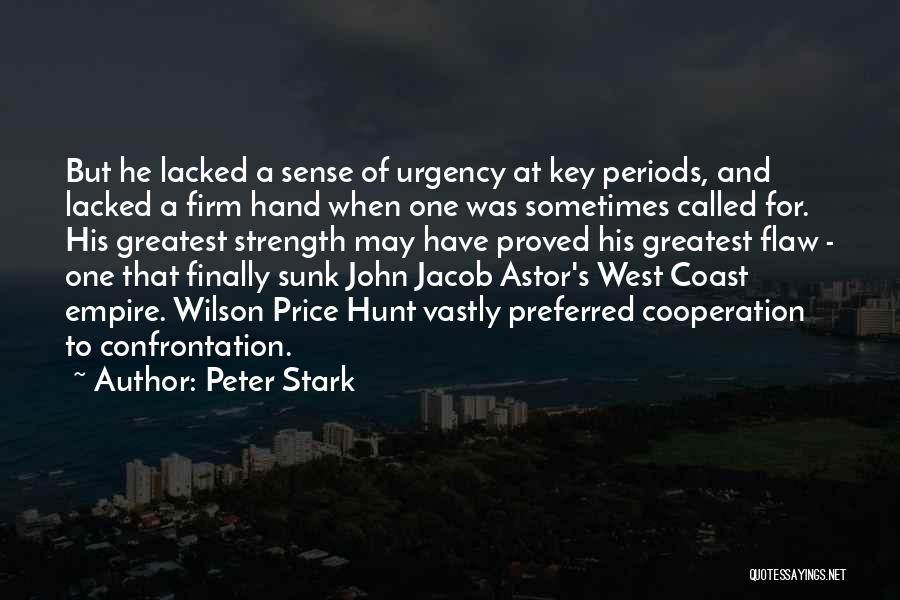 John Astor Quotes By Peter Stark