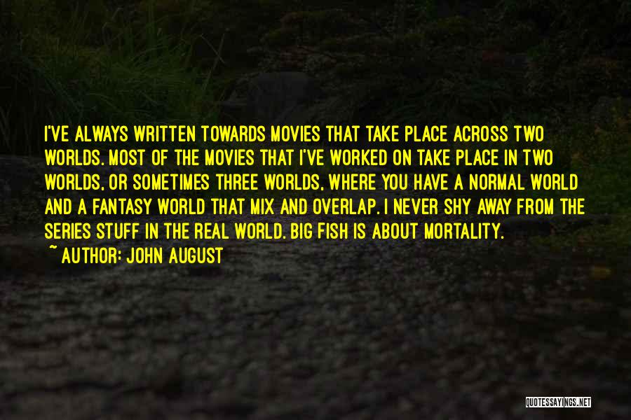 John August Quotes 2082787