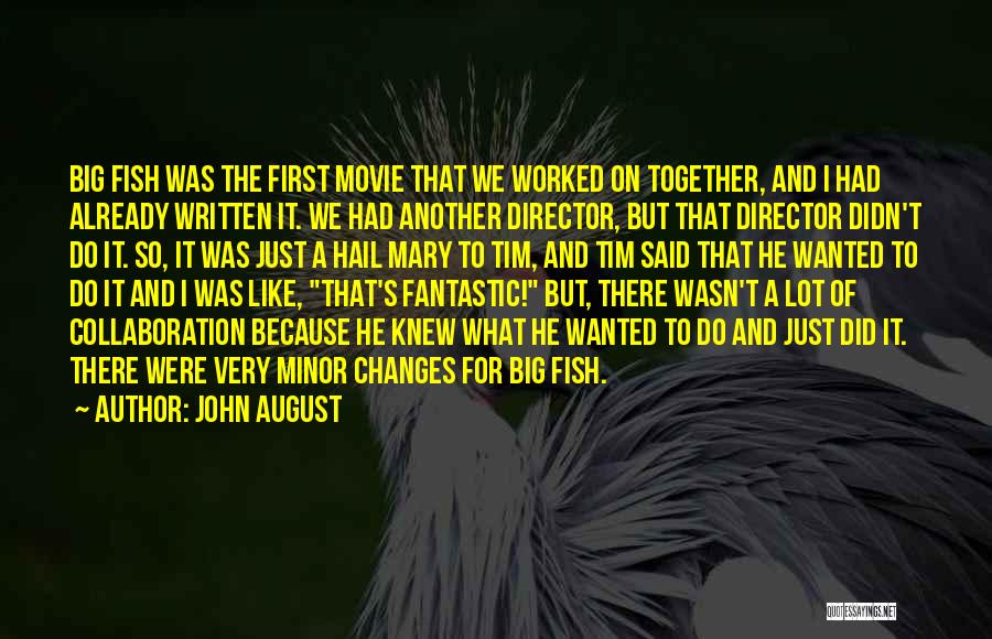 John August Quotes 2224003