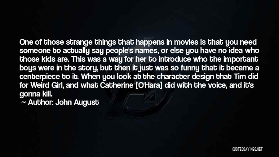 John August Quotes 774604