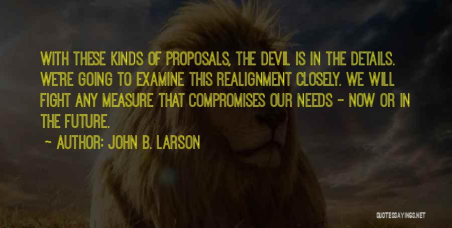 John B. Larson Quotes 2266940