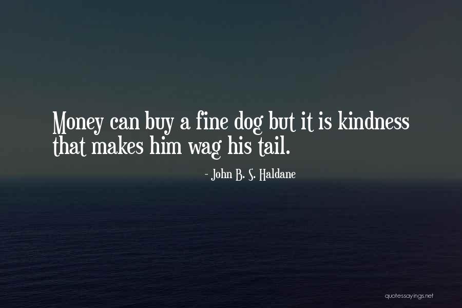 John B. S. Haldane Quotes 1019772 John B. S. Haldane Quotes 1019772