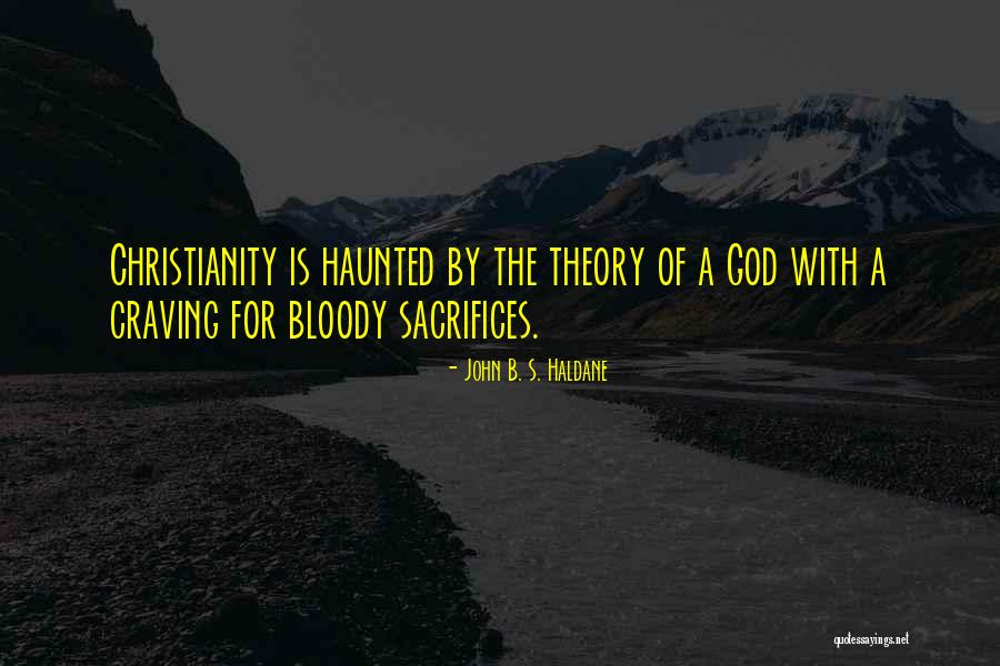 John B. S. Haldane Quotes 1039001 John B. S. Haldane Quotes 1039001