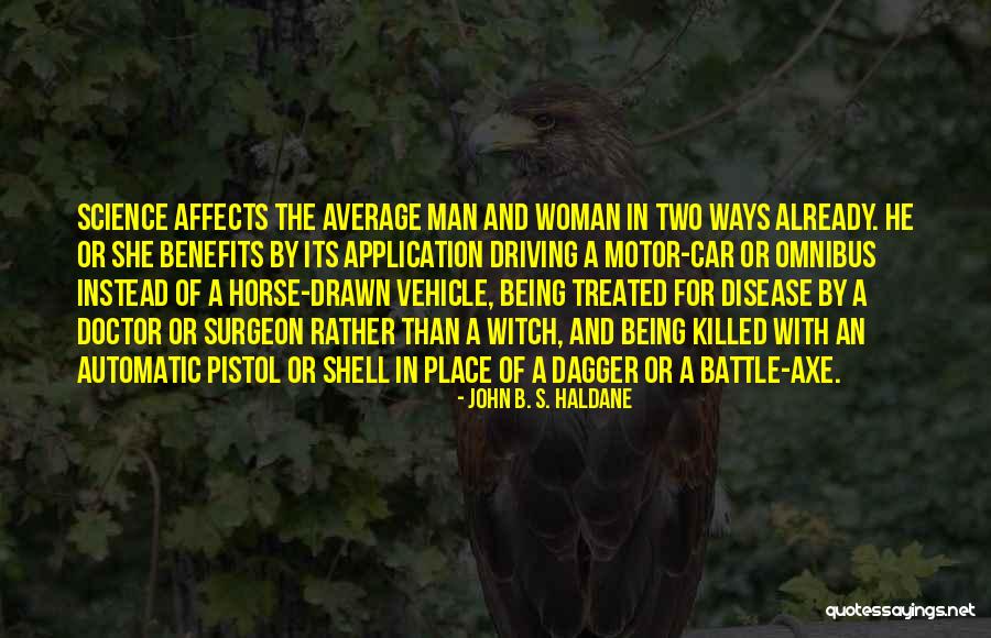 John B. S. Haldane Quotes 1208463 John B. S. Haldane Quotes 1208463