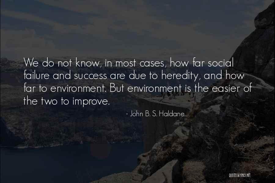 John B. S. Haldane Quotes 1419640 John B. S. Haldane Quotes 1419640