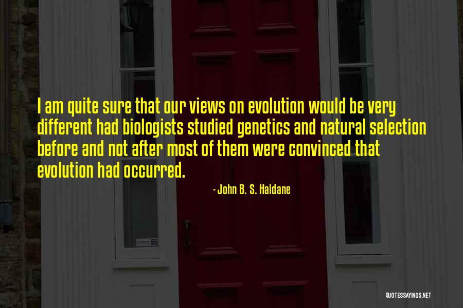 John B. S. Haldane Quotes 1527441 John B. S. Haldane Quotes 1527441