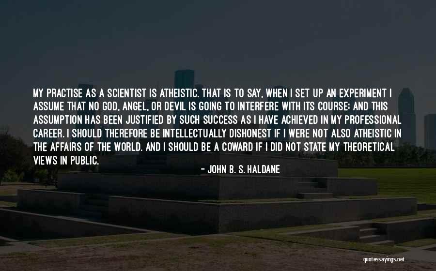 John B. S. Haldane Quotes 1672946 John B. S. Haldane Quotes 1672946