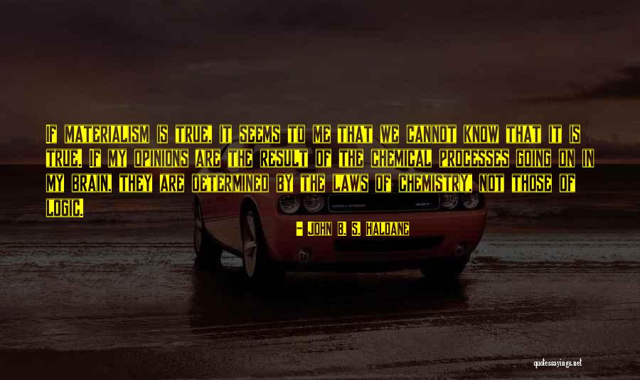 John B. S. Haldane Quotes 2122449 John B. S. Haldane Quotes 2122449