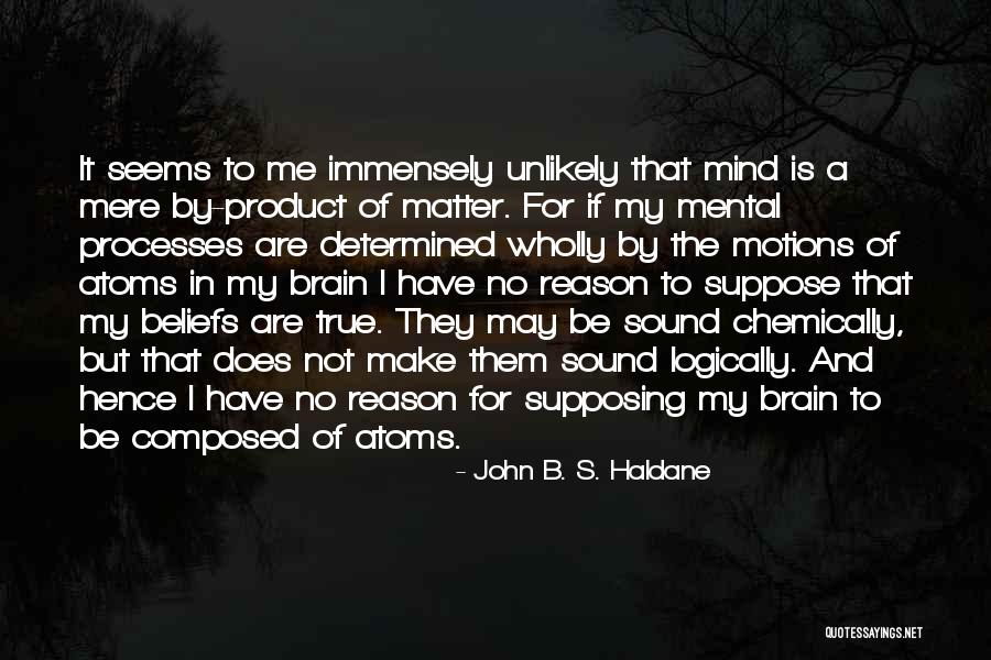 John B. S. Haldane Quotes 216972 John B. S. Haldane Quotes 216972