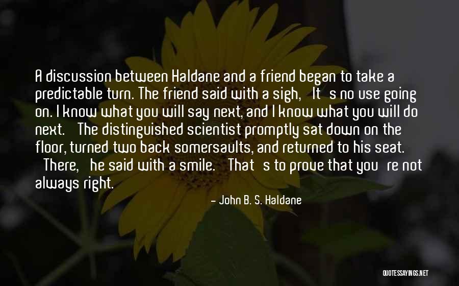John B. S. Haldane Quotes 305120 John B. S. Haldane Quotes 305120