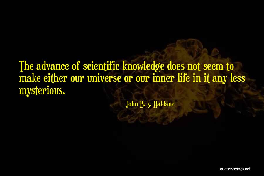 John B. S. Haldane Quotes 324993 John B. S. Haldane Quotes 324993