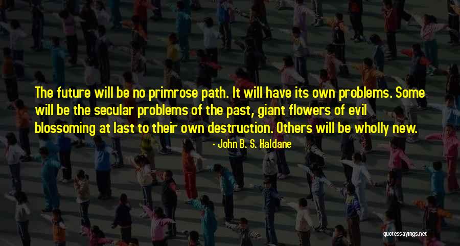 John B. S. Haldane Quotes 849425 John B. S. Haldane Quotes 849425