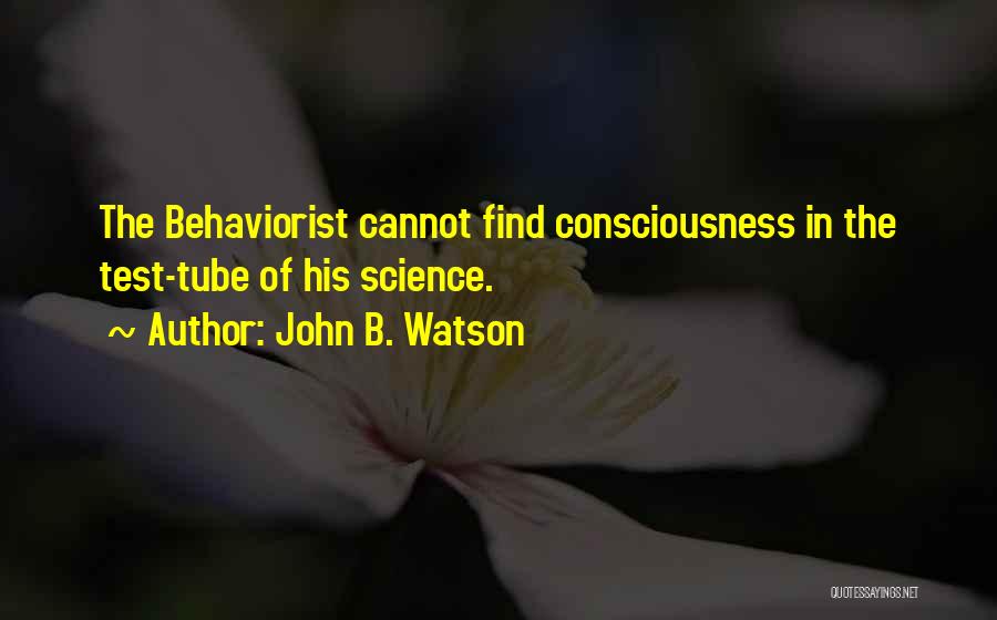 John B. Watson Quotes 1349157