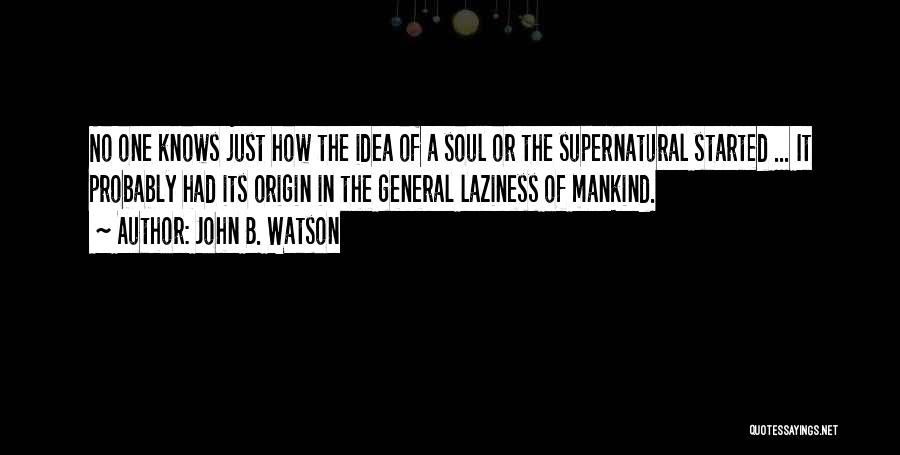 John B. Watson Quotes 1632618