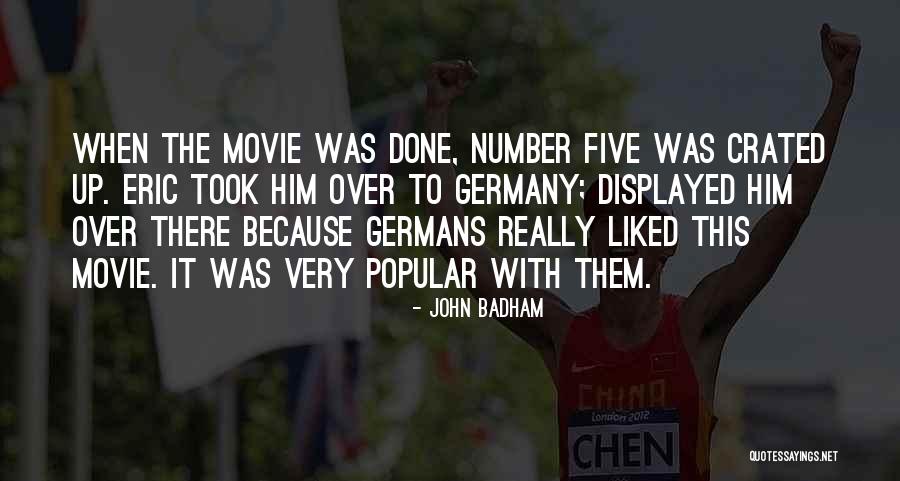 John Badham Quotes 964584