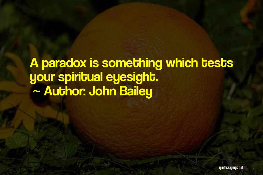 John Bailey Quotes 1338740