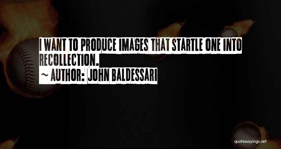 John Baldessari Quotes 1016556