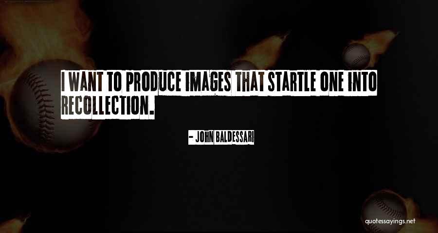 John Baldessari Quotes 1016556