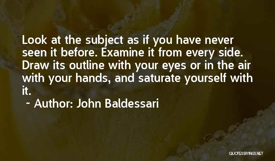 John Baldessari Quotes 233648