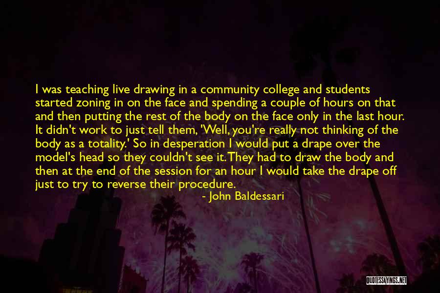 John Baldessari Quotes 393433 John Baldessari Quotes 393433