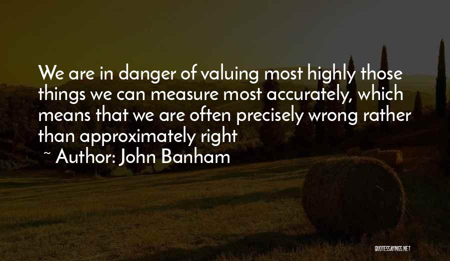 John Banham Quotes 2002363