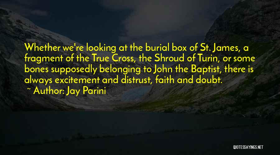 John Baptist Quotes By Jay Parini