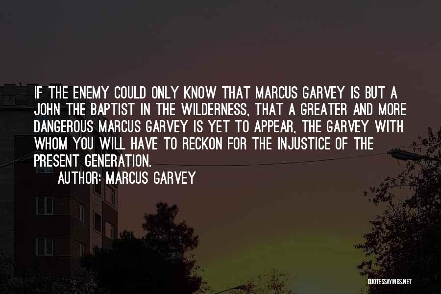 John Baptist Quotes By Marcus Garvey