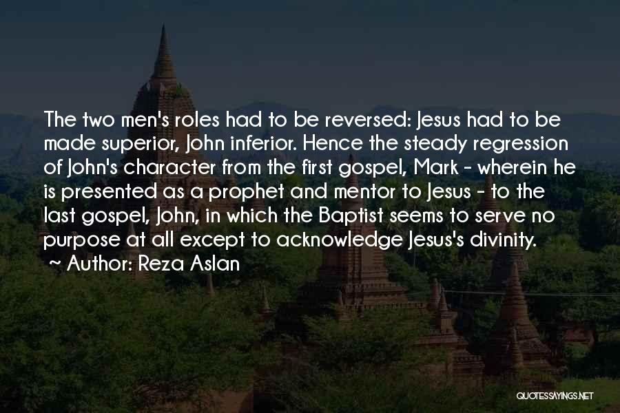 John Baptist Quotes By Reza Aslan