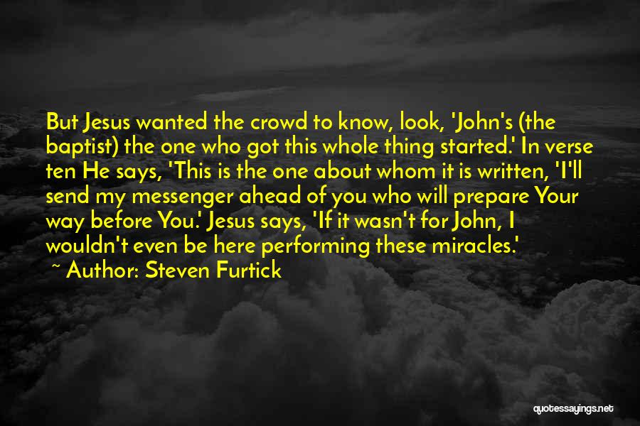 John Baptist Quotes By Steven Furtick