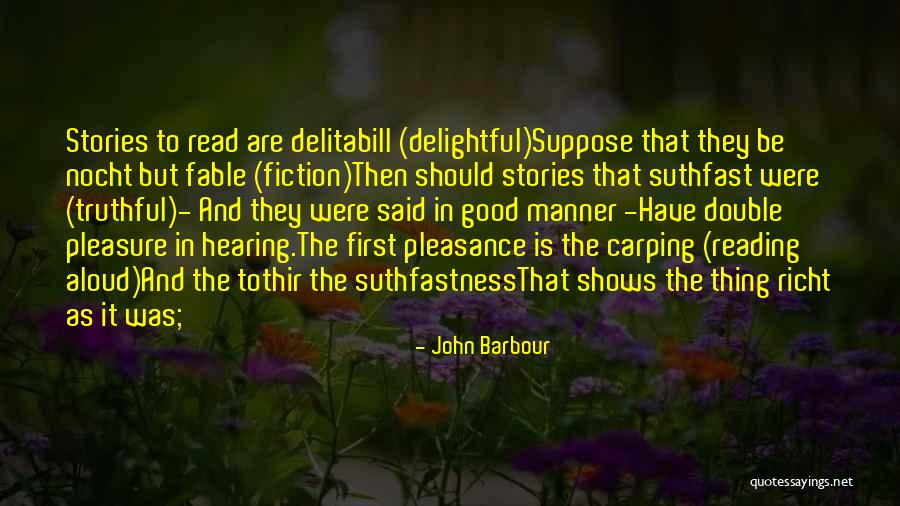 John Barbour Quotes 1323569 John Barbour Quotes 1323569